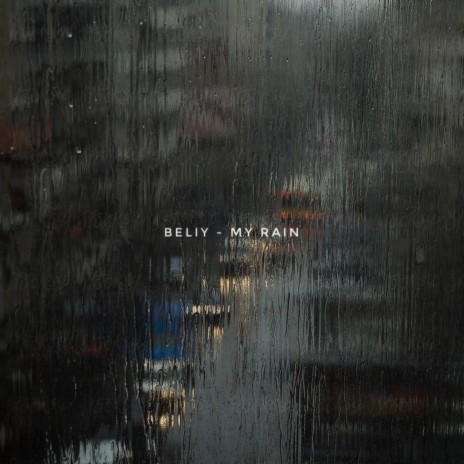 My Rain | Boomplay Music