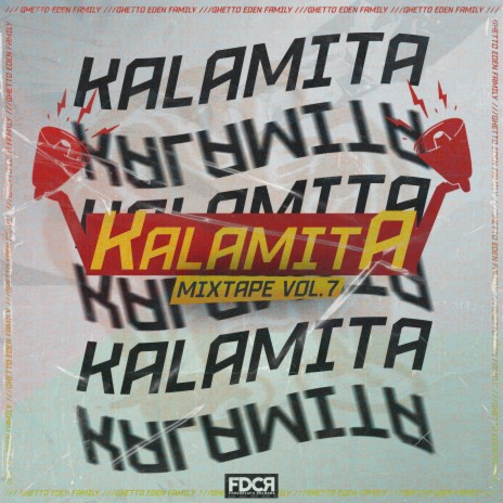 Posse track Kalamita Mixtape vol 7 | Boomplay Music