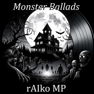 Monster Ballads