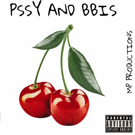pssy and bbis ft. Mariana | Boomplay Music
