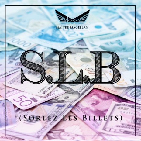 S.L.B (Sortez les billets) | Boomplay Music