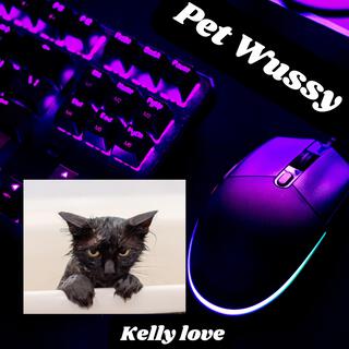 Pet wussy