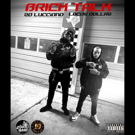 Brick Talk ft. Locos Dollaz | Boomplay Music