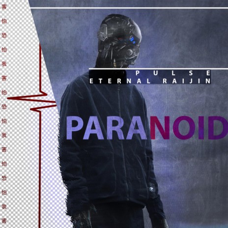 PARANOID ft. ETERNAL RAIJIN | Boomplay Music