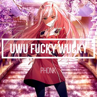 UWU Fucky Wucky