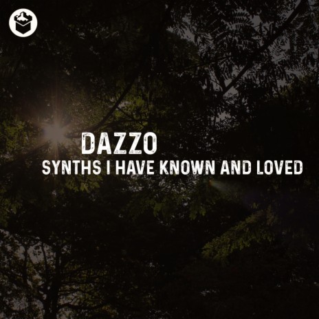 Synths I Have Known And Loved | Boomplay Music