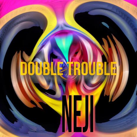 Double Trouble | Boomplay Music