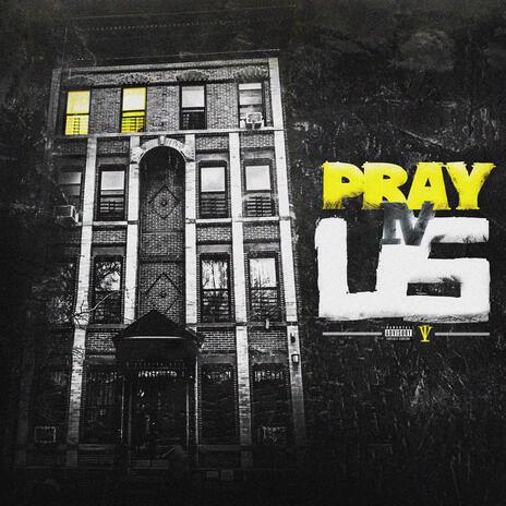 Pray 4our Us | Boomplay Music