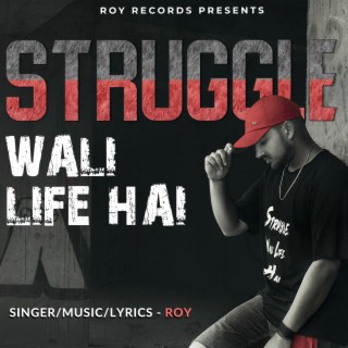 Struggle Wali Life Hai
