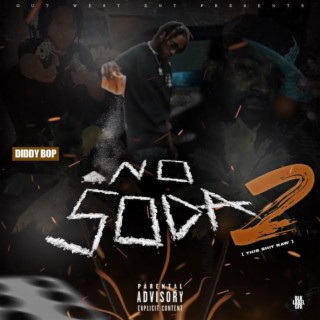 NO SODA 2 (This Shit Raw)