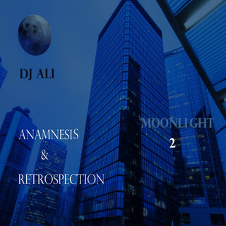 Moonlight 2: Anamnesis & Retrospection