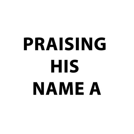 PRAISING HIS NAME A | Boomplay Music