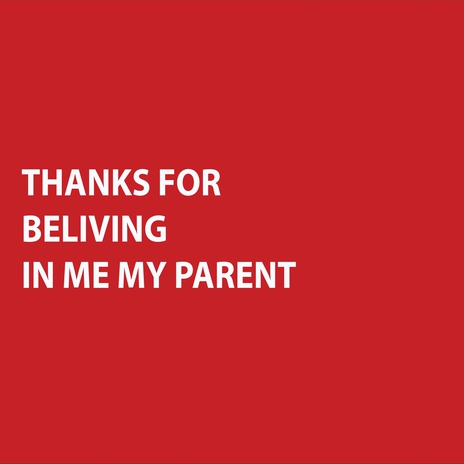 THANKS FOR BELIVING IN ME MY PARENT | Boomplay Music