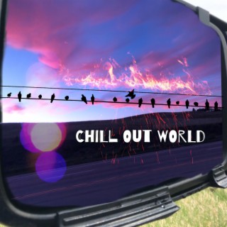 Chill Out World