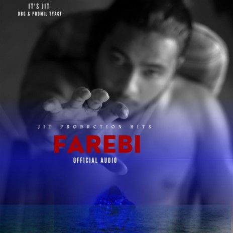 Farebi ft. Jit Singh & DBG | Boomplay Music