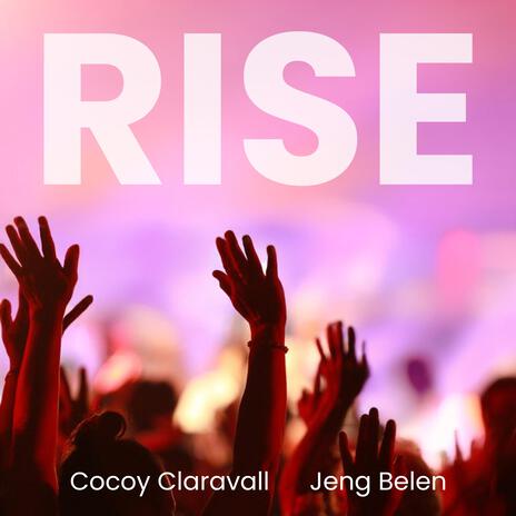 RISE ft. Jeng Belen | Boomplay Music