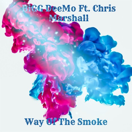 Way Of The Smoke | Boomplay Music