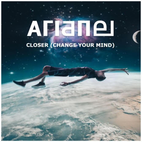 Closer (Change Your Mind) (Radio Edit)