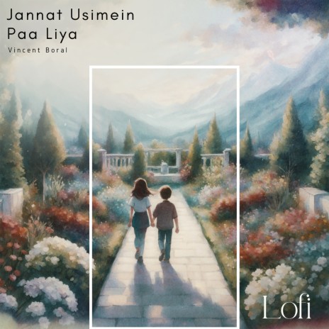 Jannat Usimein Paa Liya - LoFi | Boomplay Music