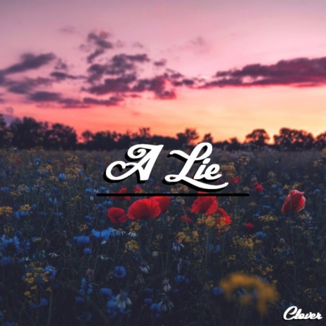 A Lie | Boomplay Music