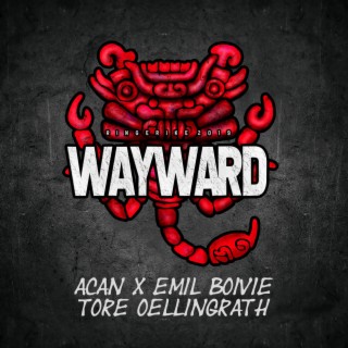 Wayward 2019 (feat. Unge Høyer)