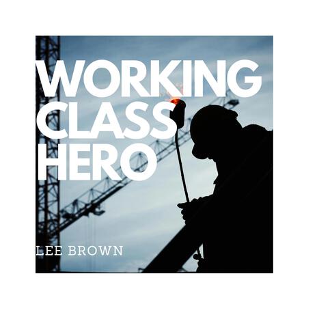 Working Class Hero | Boomplay Music