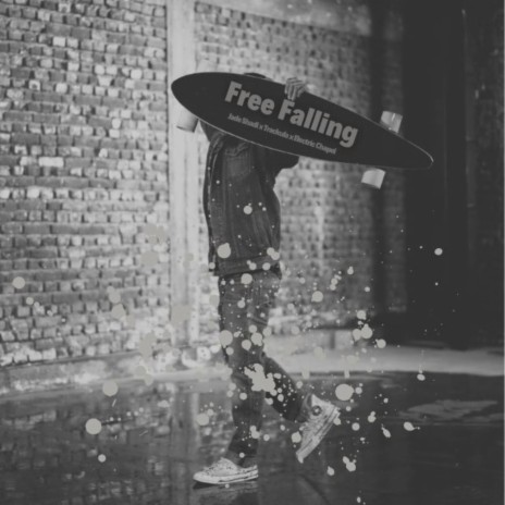 Free Falling ft. Trackula & Electric Chapel | Boomplay Music