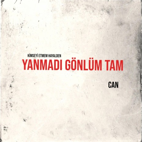 Yanmadı Gönlüm Tam | Boomplay Music