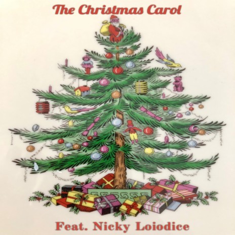 The Christmas Carol ft. Nicky Loiodice | Boomplay Music