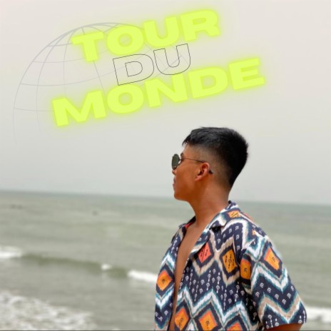 Tour Du Monde | Boomplay Music