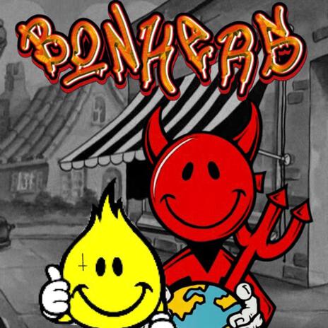 BONKERS ft. JATAN SATAN | Boomplay Music