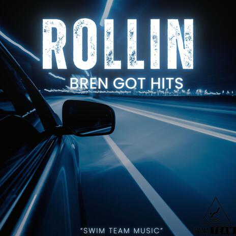 Rollin | Boomplay Music