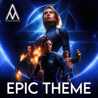 THE FANTASTIC FOUR (Epic Theme)