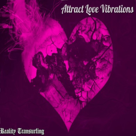 Attract Love Vibrations 1