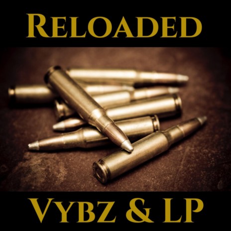 Reloaded ft. LP | Boomplay Music