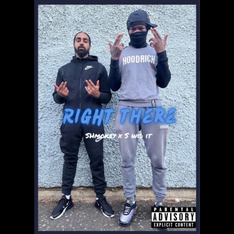 RIGHT THERE ft. Shmokey | Boomplay Music