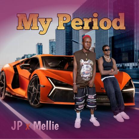 My Period (feat. Mellie) | Boomplay Music