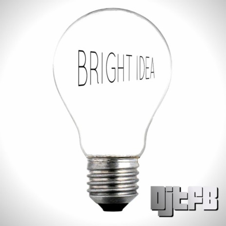 Bright Idea | Boomplay Music