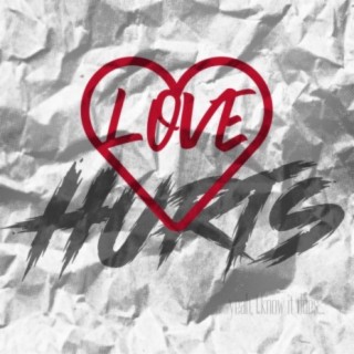 LOVE HURTS