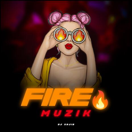 Fire Muzik