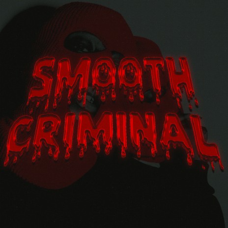 Smooth Criminal ft. Leone | Boomplay Music