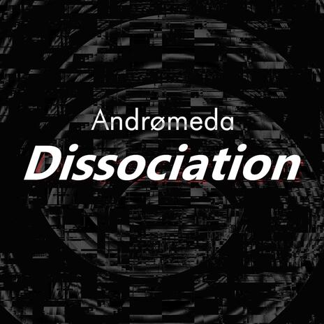 Dissociation | Boomplay Music