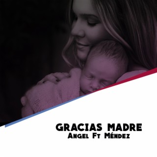 Gracias Madre (feat. Méndez)