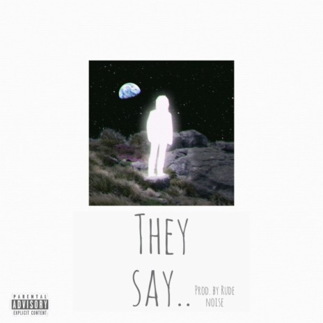 They Say... ft. Vocero Omar