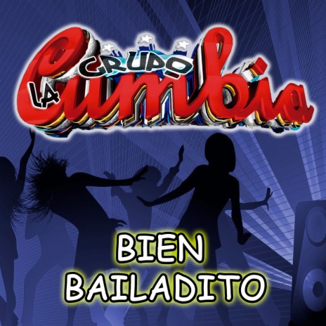 Bien Bailadito | Boomplay Music