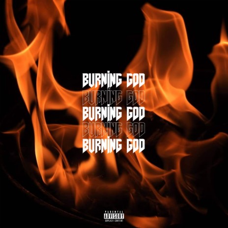 BURNING G0D | Boomplay Music