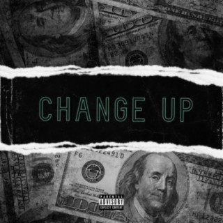 Change Up lyrics | Boomplay Music
