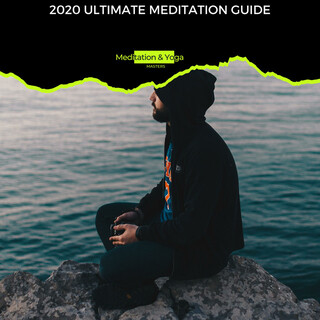 2020 Ultimate Meditation Guide