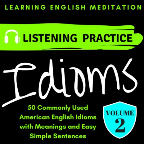 50 Commonly Used English Idioms - VOL 2 Part 3