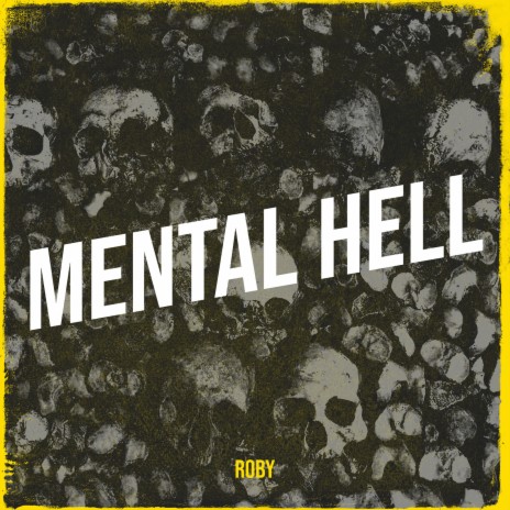 Mental Hell | Boomplay Music